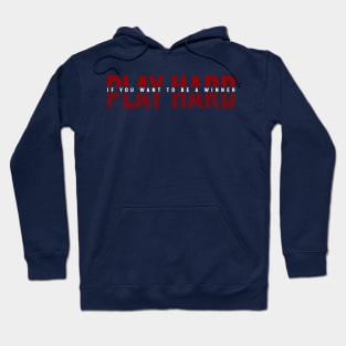 Play Hard Hoodie